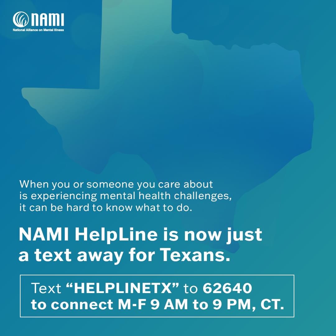 You can now text HELPLINETX to 62640 to connect with peer experts trained to help identify the best resource options for your concerns.