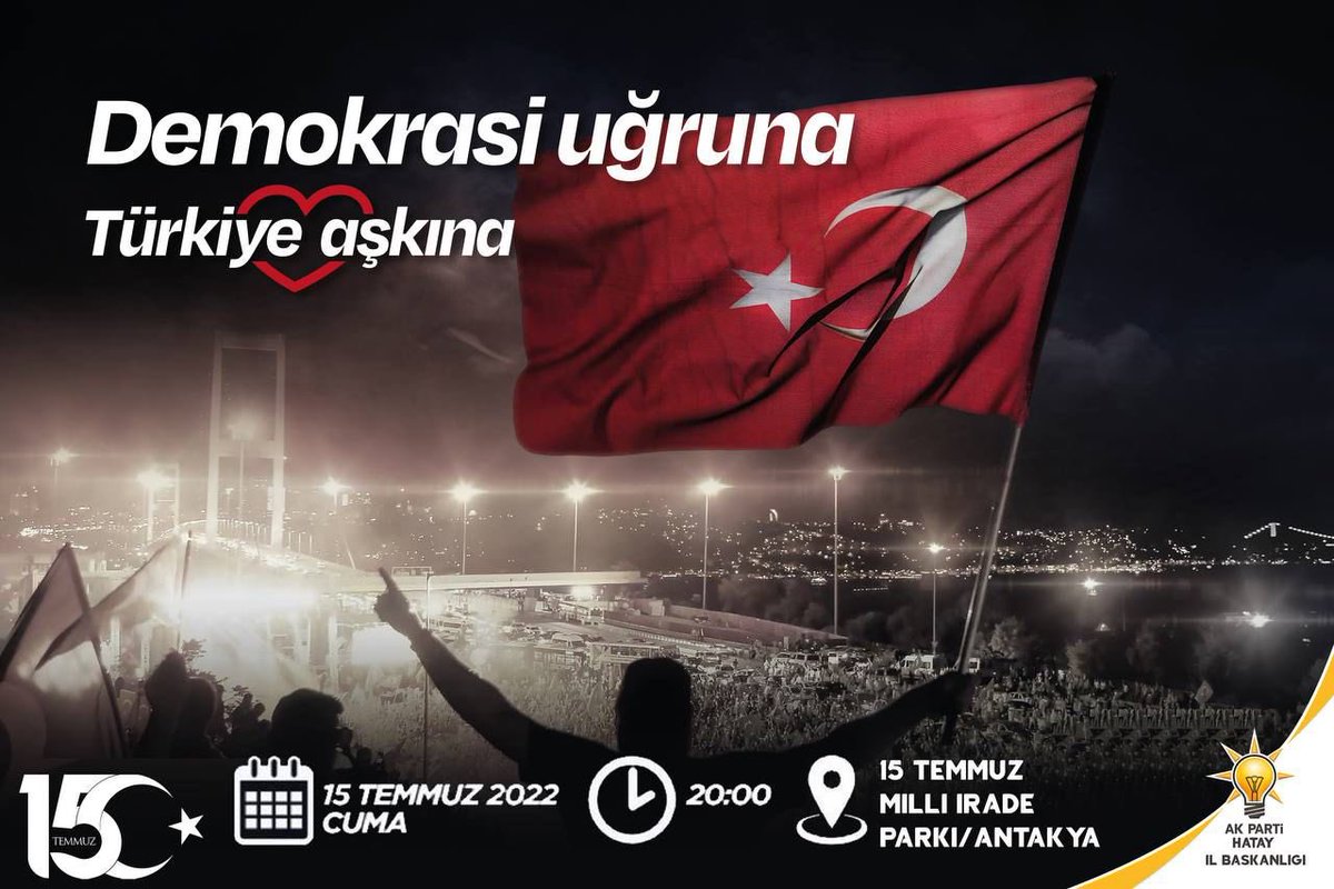 "Demokrasi Uğruna, Türkiye Aşkına"

Demokrasi ve Milli Birlik Günü'nde buluşmak üzere⬇️

📍15 Temmuz Milli İrade Parkı / Antakya (Vali Göbeği)

🗓 15 Temmuz / Cuma

🕑 20.00