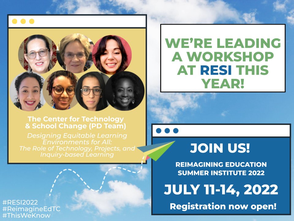 Join @CTSC_TC at this year's @ReimagineEdTC conference! Our virtual workshop  -- Designing Equitable Learning Environments for All -- is scheduled for 2-3pm today! @MST_TC @TeachersCollege #RESI2022 #ReimagineEdTC #ThisWeKnow