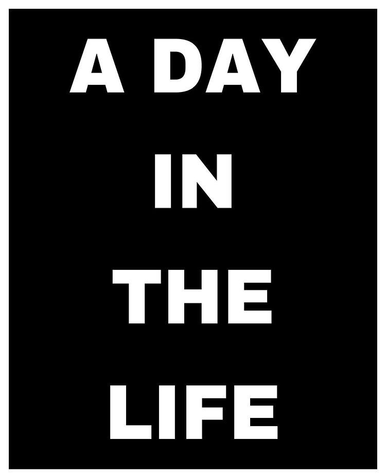 A Day In The Life