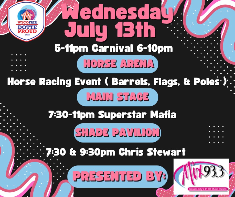 WyCo_Fair's tweet photo. Wyco Fair Lineup for July 13th
Presented by @Mix933 Join us at the
Main Stage 7:30-11pm for
#SuperstarMafiaKC and at the Shade
Pavilion at 7:30 &amp; 9:30pm for
@ChrisStewartKC. For more
information visit https://t.co/nbFXuIco7K
#wycofair #mix933 https://t.co/6bAusHnlKf