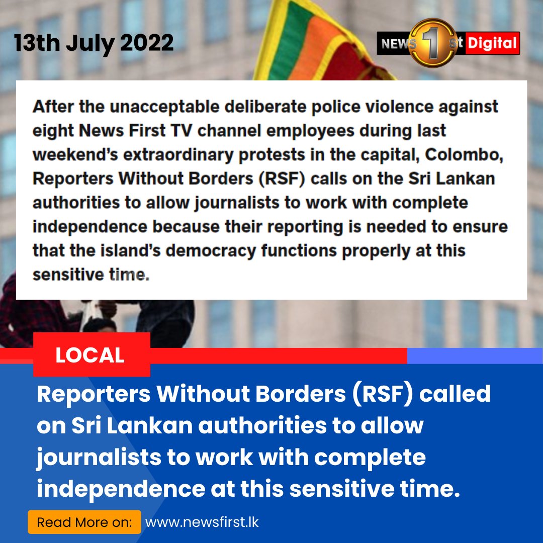 NewsfirstSL's tweet photo. Reporters Without Borders (RSF) called on the Sri Lankan authorities to allow journalists to work with complete independence at this sensitive time. 

Details: https://t.co/yqYKhMiwB2 . 

#lka #SriLanka #SLnews #News1st #MediaFreedom #Journalism #RSF https://t.co/dZP0eQekYa