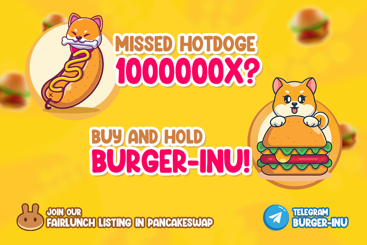BurgerInuBSC's tweet photo. Fairlaunch Soon!
BUY AND HOLD and get a BURGER! 

#BSC #CRYPTO #BURINU https://t.co/RXOod1A56G