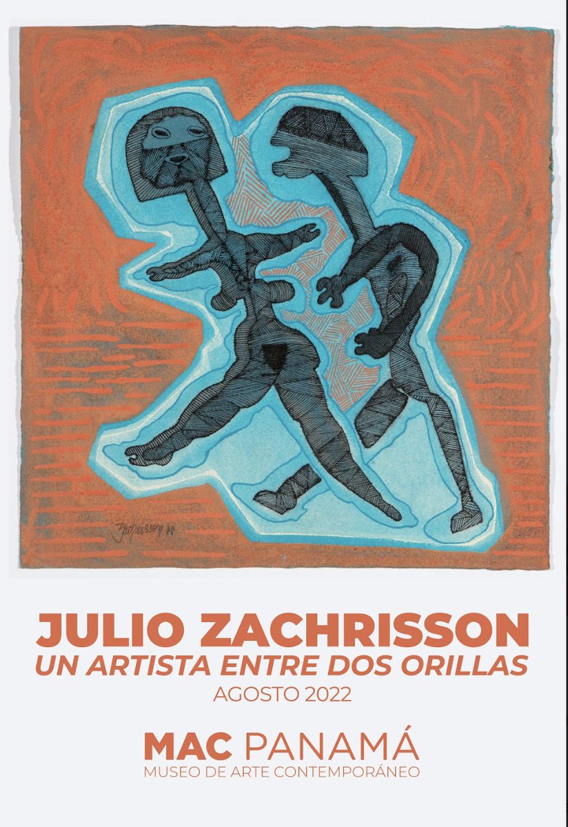 Julio Zachrisson: Un artista entre dos orillas. 50 años imprescindibles del pionero del arte panameño en el Museo de Arte Contemporáneo de Panamá. Una exposición que abarca cinco décadas de obra plástica, gráfica y escultórica. 
Separa la fecha: 18 de Agosto.