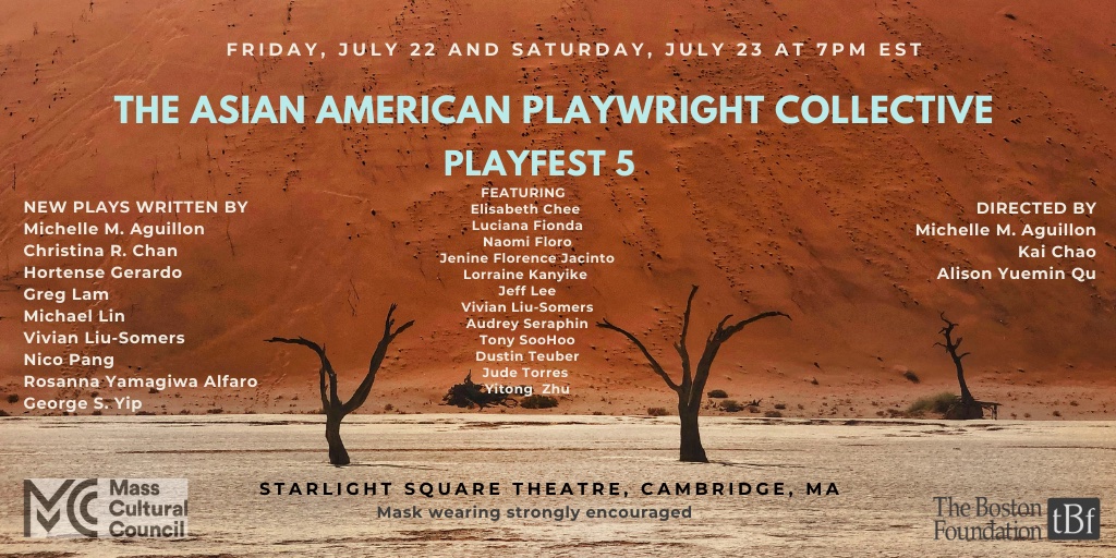 Join <a href="/AAPCBoston/">Asian-American Playwright Collective</a> for the #AAPCPlayfest5 on Friday, July, 22 and Saturday 23 in Cambridge at Starlight Stage to see new work by exciting voices from the Asian American and Pacific Islander theatre community in Boston! Free, but reservations recommended: starlightsquare.org/events