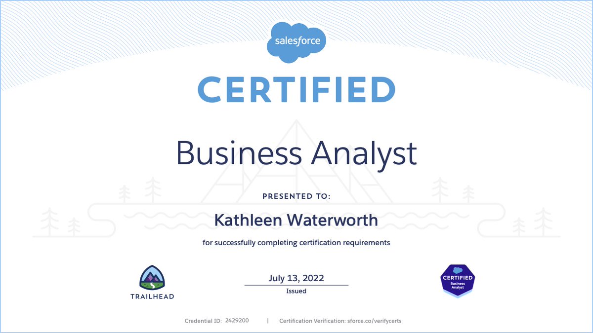 KathyWaterworth's tweet image. Missed getting in on the "first day", so decided to get number 13 on the 13th instead!
@Trailhead #BusinessAnalyst #SalesforceCertifications