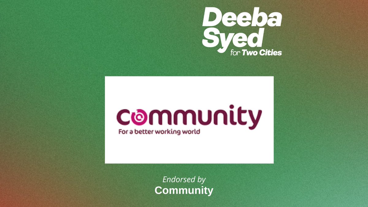 deebasyed's tweet photo. Fighting for the real-terms pay increases our key workers deserve is one of my key priorities.

That's why I'm thrilled to have the backing of @CommunityUnion in Two Cities! Thank you for your support. https://t.co/YKXDDNVRie