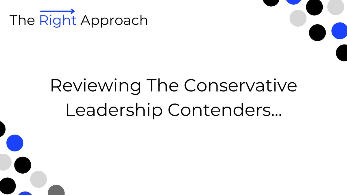therightappr's tweet photo. 🧵Reviewing the Conservative Leadership Contenders...  (1/7)

#ToryLeadershipRace #ConservativeLeadershipContest https://t.co/fZLNtVOcYN