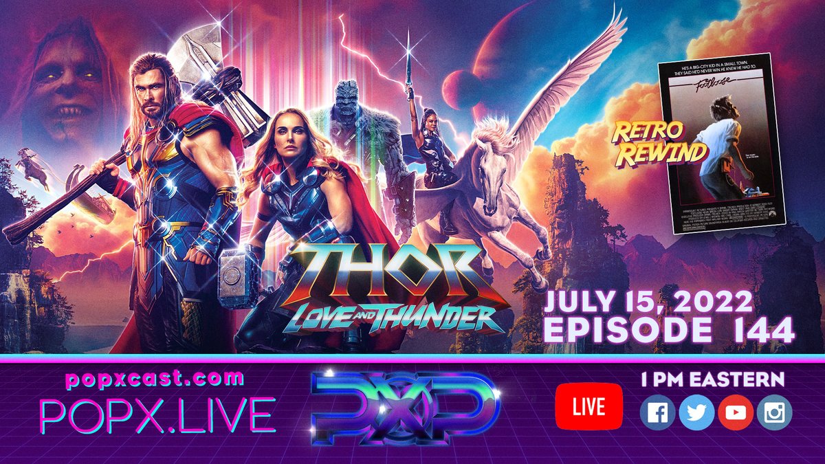 🔴LIVE 🎙 July 15, 1pm Eastern - Episode 144 - #ThorLoveAndThunder Review + #Footloose on #RetroRewind. WATCH LIVE: youtu.be/HYV9ohPGcGU. #thor4 #PopXcast #JosephBurkeArts #gorrthegodbutcher #KevinBacon #POPX #ChrisHemsworth #RetroRewind #NataliePortman #Marvel #MCUPhase4 #MCU