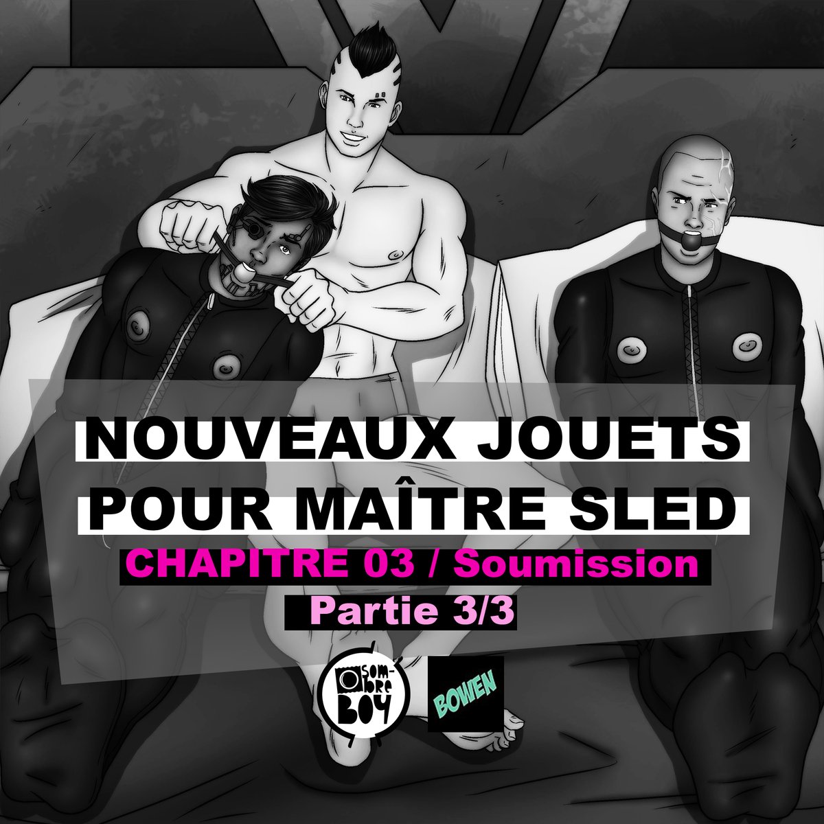 sombre_boy's tweet photo. [FR] Voici la couverture pour la 8ème partie de "Nouveaux jouets pour maître Sled" (illustration de Bowen). #bdsmstory #bdsm #sleepsack #gaybondage #ballgag #gagged
[EN] Small cover for the 8th part of "New Toys for Master Sled" (illustration by Bowen😍). 
https://t.co/V6CK0vZnGl https://t.co/TkhjB5v7UI
