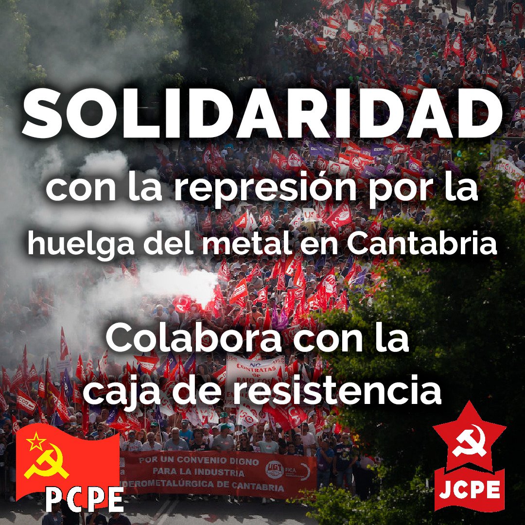 PCPE_Cantabria's tweet photo. 🔴Hace unas semanas vimos como durante 20 días en la #HuelgaMetalCantabria la clase obrera de Cantabria lucho por un convenio justo.
👉🏻 Ahora han empezado a llegar sanciones por haber participado en los piquetes.
❗ Solidaridad ante su represión.
⬇️⬇️⬇️
https://t.co/o5DWEJCHbj https://t.co/vPV2Y6lWrW