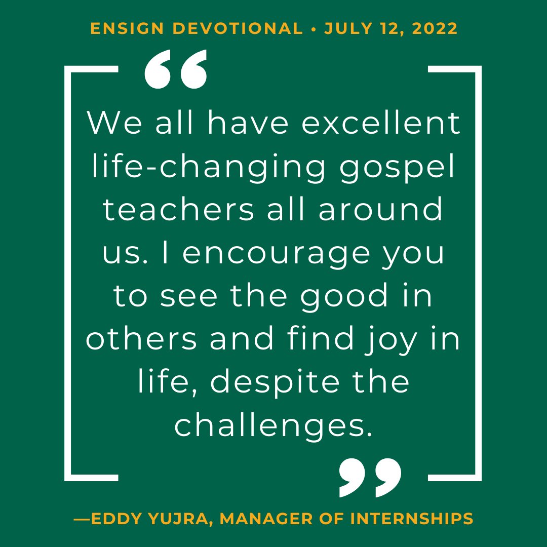 We all have excellent life-changing gospel teachers all around us. I  encourage you to see the good in others and find joy in life, despite the  challenges.\, image size:1080x1080