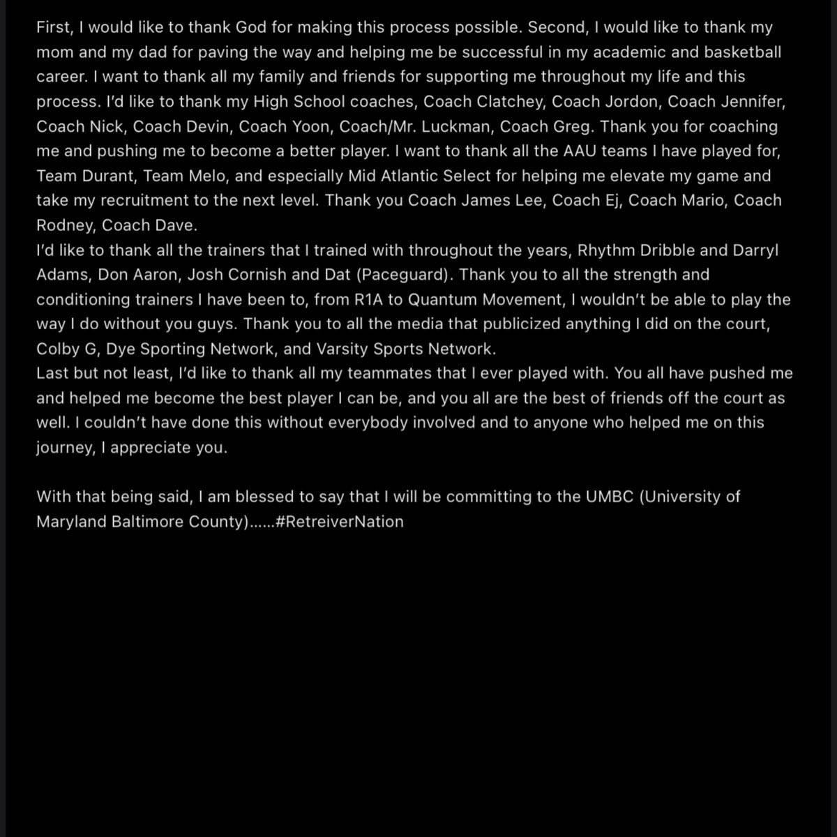 I am blessed and Honored to say I am committed to UMBC! Thank you Coach Ferry and staff for giving me the opportunity to play for them. #committed #RetrieverNation