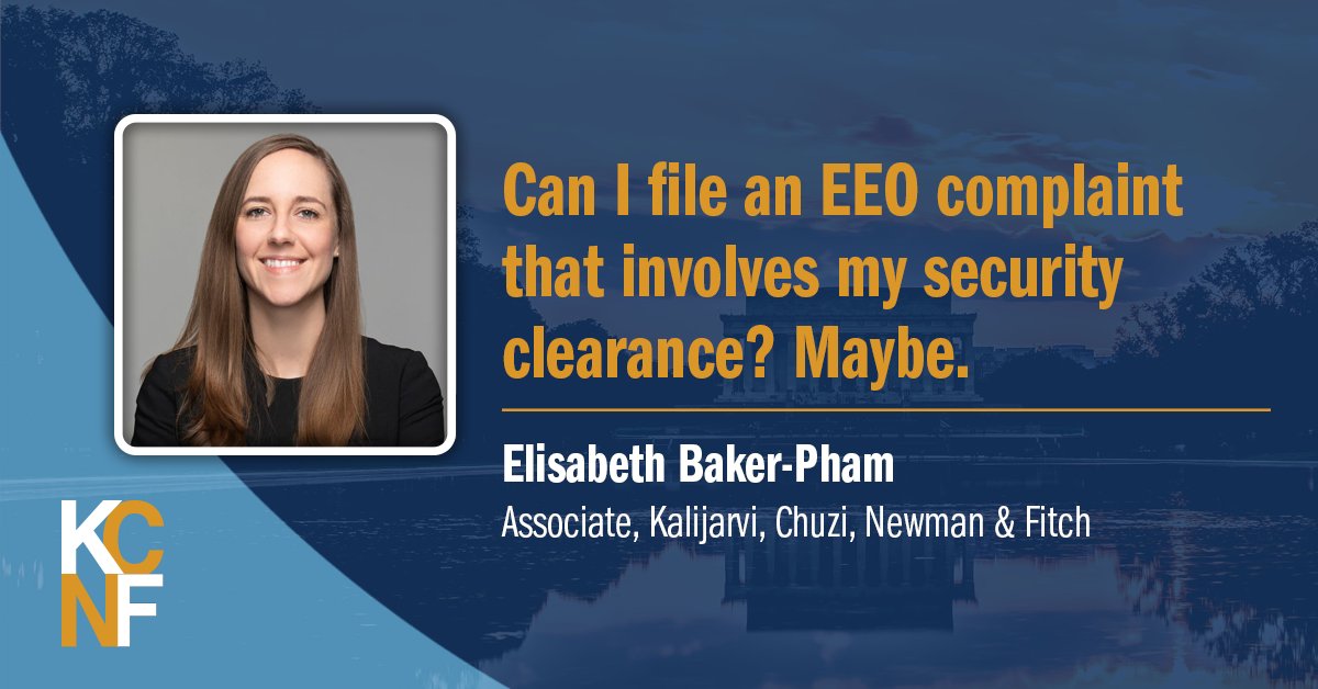 KCNFDC's tweet image. .@elisabethmbaker explains why the firm disagrees with two recent EEOC decisions dismissing claims of sexual orientation #discrimination in #securityclearance processing. #emplaw 
kcnfdc.com/blog/can-i-fil…