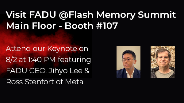 FaduTechnology's tweet image. Going to #FlashMemorySummit? On Aug. 2, at 1:40PM FADU CEO Jihyo Lee &amp;amp; guest, Ross Stenfort of #Meta, share the stage to discuss the challenges facing #SSD storage vendors from the perspective of a #Hyperscale operator.
Visit: fadu.io