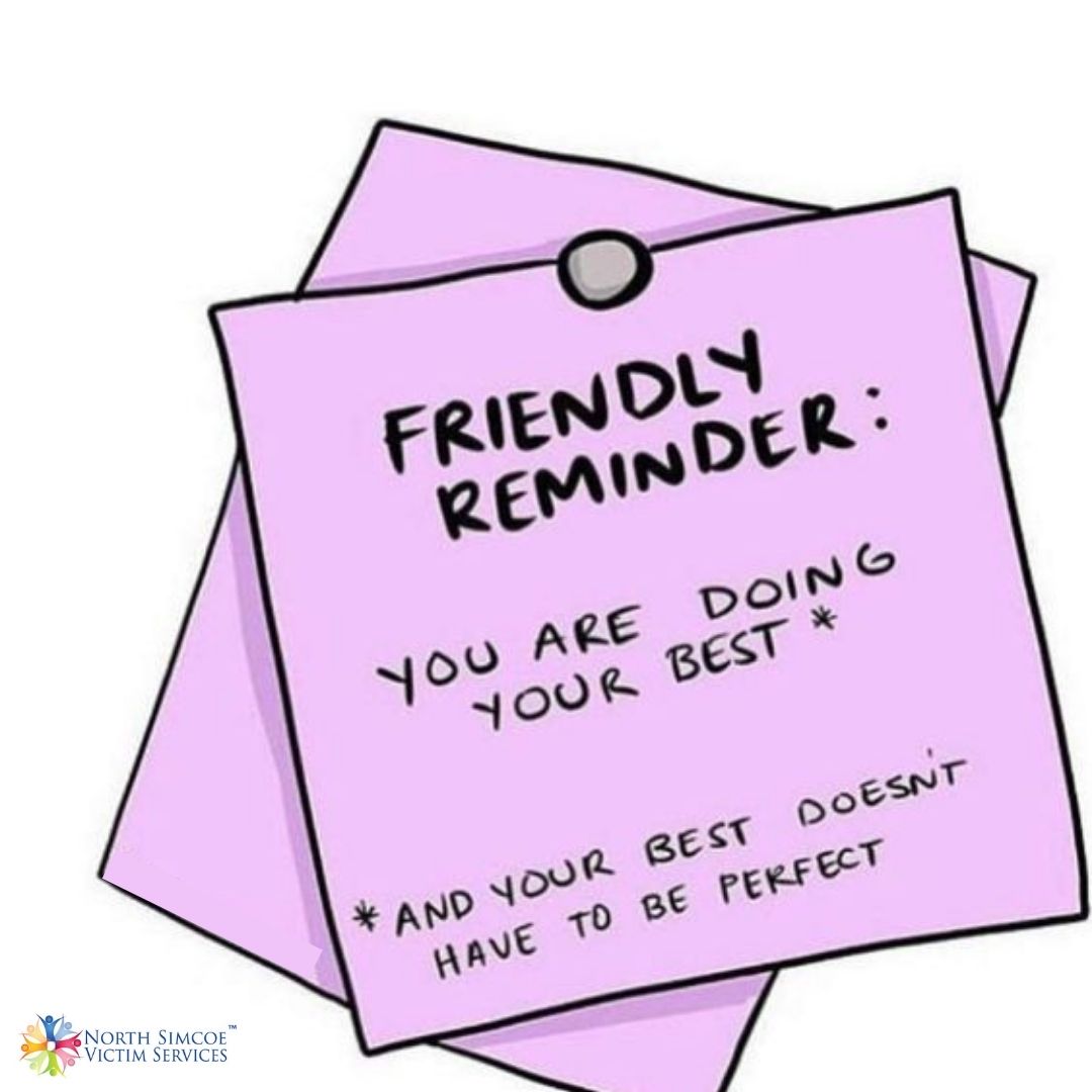 Friendly Reminder - You are doing your best! 
-
-
-
#northsimcoevictimservices #northsimcoevs #VictimServices #hereforyou #heretohelp