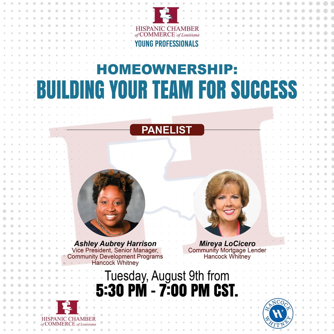 Join us Tuesday, August 9th, starting at 5:30 PM, for an informative homeownership session with Hancock Whitney.

Join the webinar  to learn how to build your homeownership team and successfully land your dream home by clicking on the link. hancockwhitney.zoom.us/j/81277040895?….
