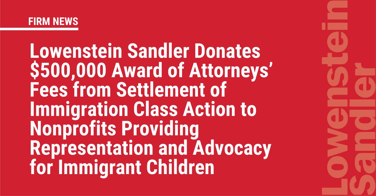 LS has donated $500K in attorneys’ fees to several #nonprofits providing representation & advocacy for #ImmigrantChildren. The fees are part of a #ClassAction settlement on behalf of more than 750 juvenile immigrants seeking SIJS. bit.ly/3uLWJts #probono