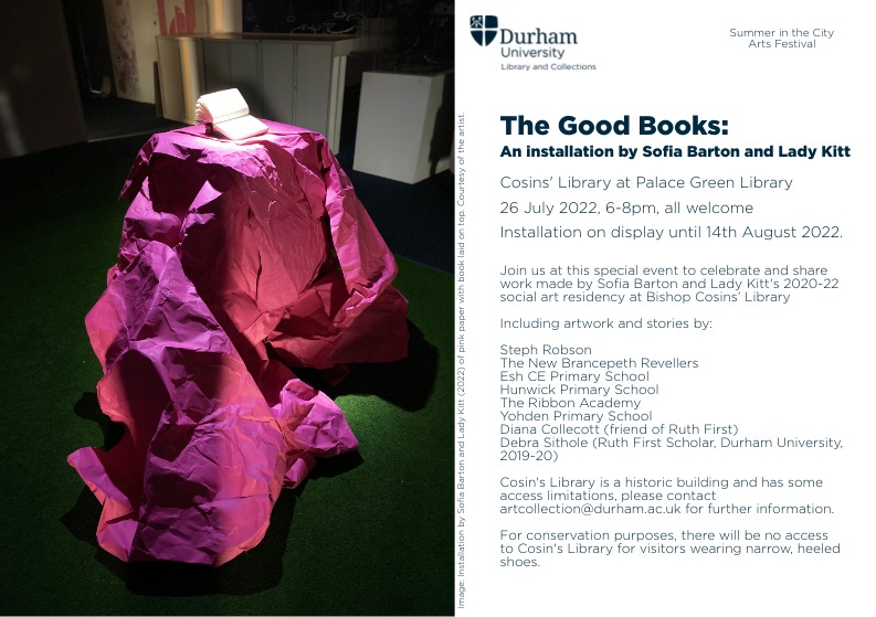 Durham University Arts (no longer on X) (@du____arts) on Twitter photo Exhibition Preview
26th July 6-8pm
All welcome
<a href="/cosinslibrary/">Cosin's Library</a>
Installation on display until 14th August
Join us at the special event to celebrate and share work made by <a href="/SofiaFoxBarton/">Sofia Barton (she/her)</a> and <a href="/Lady_Kitt/">Lady Kitt</a> 2020-22 social art residency at Bishop Cosins Library. Exhibition Preview
26th July 6-8pm
All welcome
<a href="/cosinslibrary/">Cosin's Library</a>
Installation on display until 14th August
Join us at the special event to celebrate and share work made by <a href="/SofiaFoxBarton/">Sofia Barton (she/her)</a> and <a href="/Lady_Kitt/">Lady Kitt</a> 2020-22 social art residency at Bishop Cosins Library.