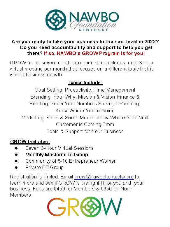 Are you ready to take your business to the next level in 2022? Do you need accountability and support to help you get there? If so, NAWBO’s GROW Program is for you! Email grow@nawbokentucky.org for more info!