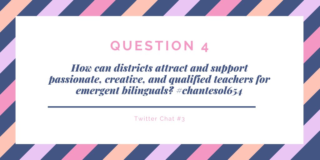 HeatherCato9's tweet photo. Q4: How can districts attract and support passionate, creative, and qualified Ts for EBs? #chantesol654 https://t.co/Rk7SdzHeFN