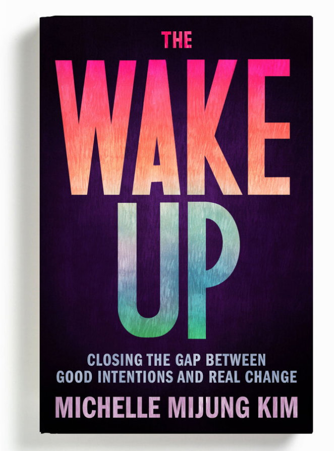 v_ness_l's tweet photo. If you're interested in social progress but feel even a little hopeless or lost, I highly recommend "The Wake Up" by @mjmichellekim ! I'm only halfway through but everything has been so relatably framed and understandable. How did I not find this earlier?! https://t.co/bNl05KwHu6