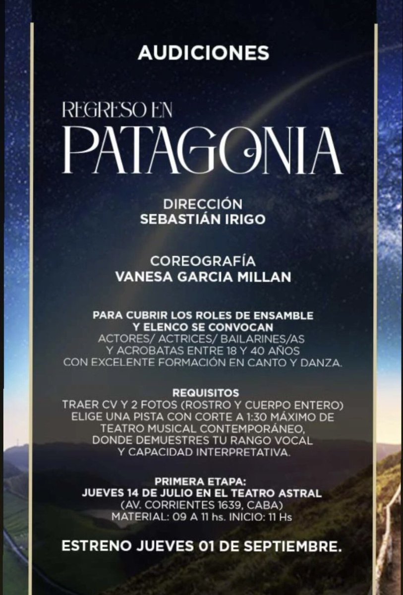 Mañana hay audiciones abiertas para “Regreso en Patagonia” un gran musical que se estrena en Septiembre en el Metropolitan. Dejo la data por si a alguien le sirve 👇🏼