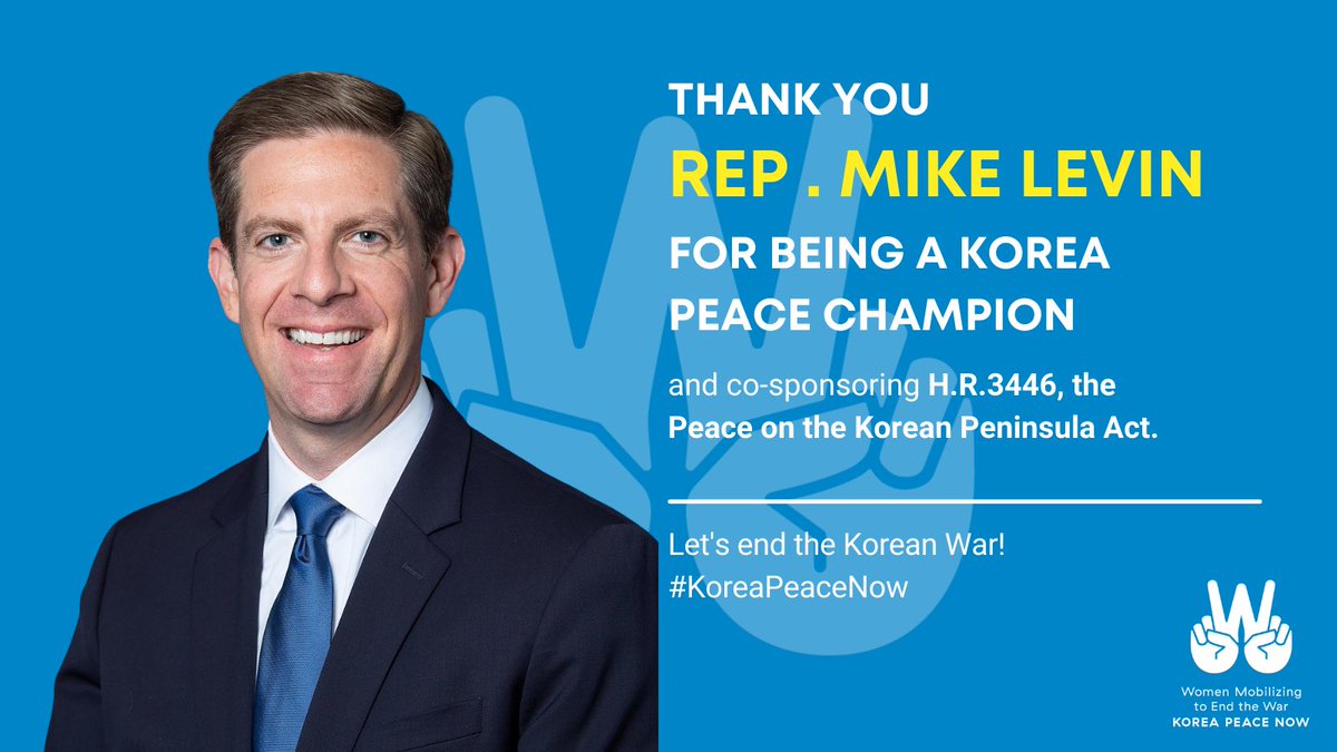 Thank you <a href="/MikeLevin/">Mike Levin</a> for co-sponsoring H.R.3446, the Peace on the Korean Peninsula Act, and recognizing that we need urgent diplomacy in pursuit of a binding peace agreement to formally end the Korean War. #KoreaPeaceNow