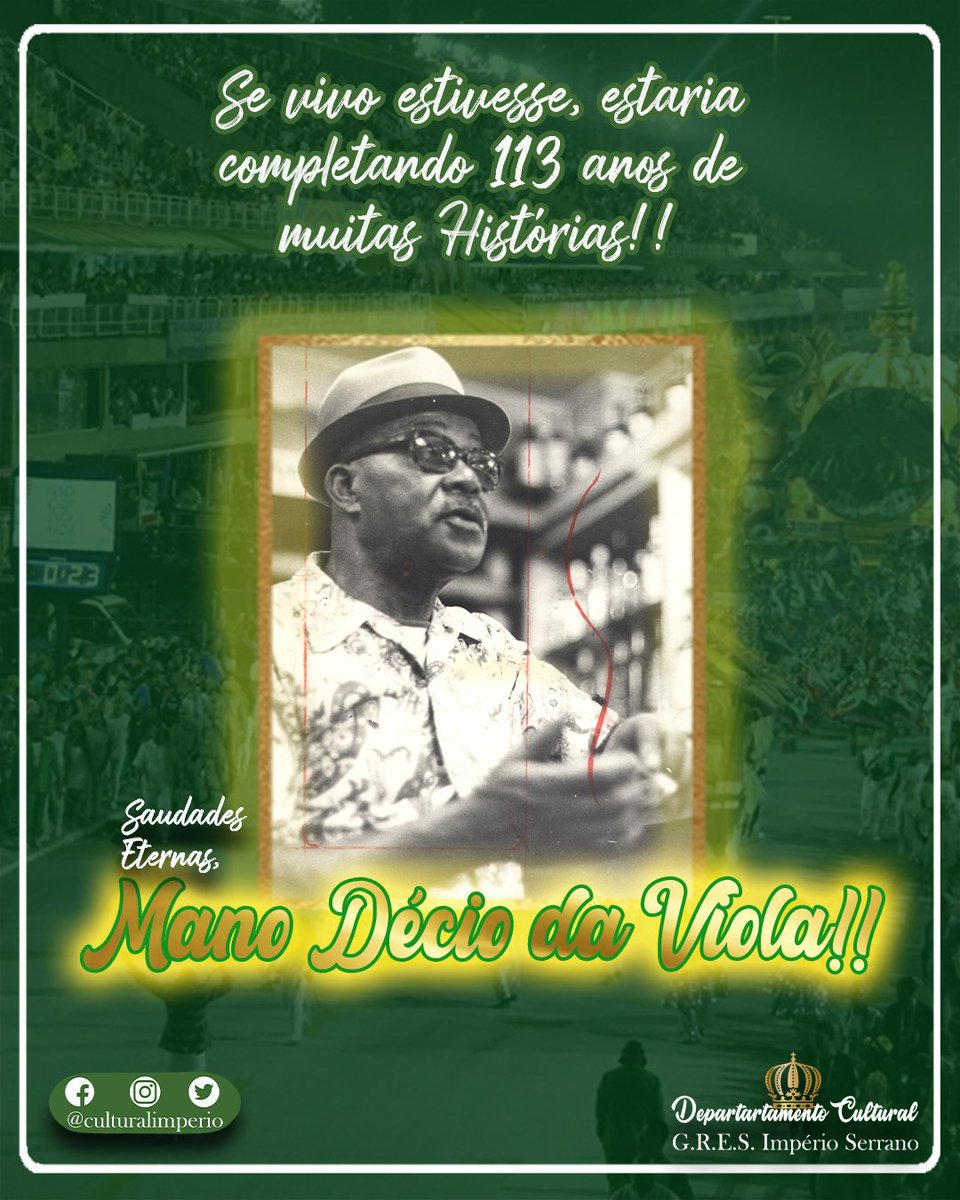 💚113 ANOS DE SAUDADE!!🤍

O nosso Mano, aquele que fundou o Império e descia os dedos, pelo braço da Viola, se aqui estivessem estava completando mais uma primavera! 👑

Continue aí de cima, fazendo seus enredos e teus sambas, seguirão a nos consolar, por aqui..

#impérioserrano