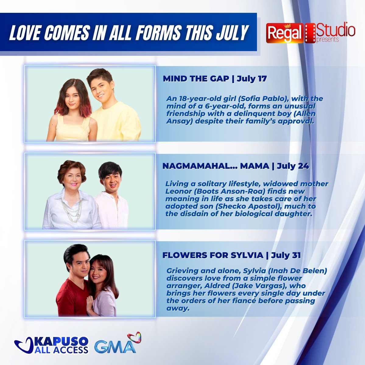 KapusoAllAccess's tweet photo. Watch out for these feel-good weekly telemovies this July — 'Regal Studio Presents.' 🎬

#RSPMindTheGap
@realsofiapablo @itsmeallenansay

#RSPNagmamahalMama
#BootsAnsonRoa @sheckoapostol

#RSPFlowersForSylvia
#JakeVargas @InahDB

Sundays, 4:35PM

#GMAREGALStudioPresents #Kapuso https://t.co/ieC0MURen2