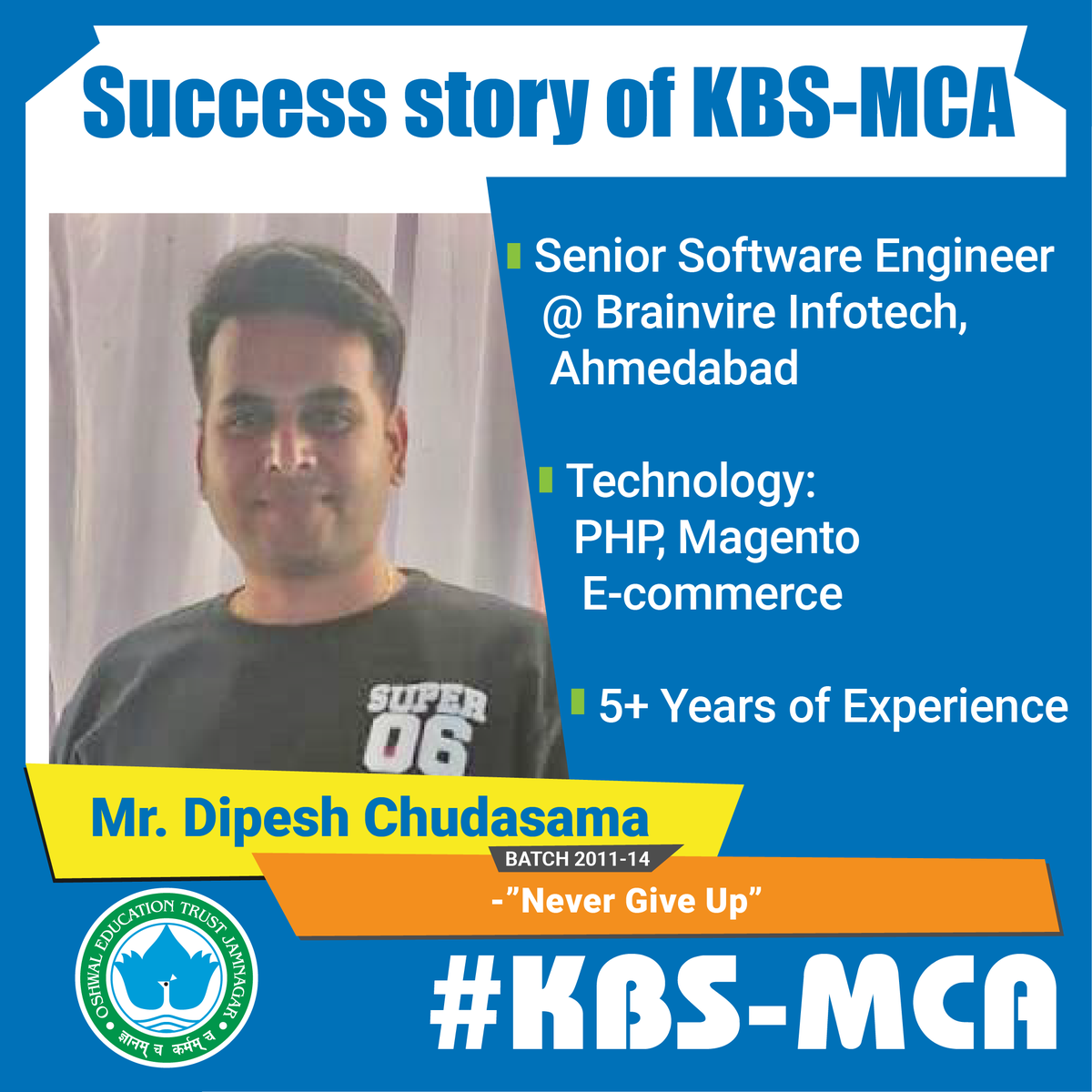 #Dipesh_Chudasama
#Senior_Software_Engineer 
#An_Alumnus_of_JVIMS
#Jamnagar
#JVIMS_Memories
#JVIAMS
#MCA
#JVIMS_MCA_College
#MCA_in_Jamnagar