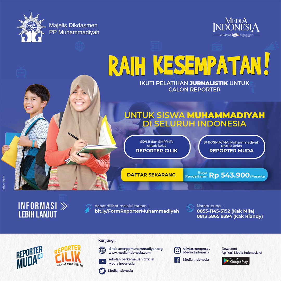 PELATIHAN JURNALISTIK UNTUK CALON REPORTER CILIK &amp; REPORTER MUDA
Kolaborasi Media Indonesia dengan Majelis Dikdasmen PP Muhammadiyah

Syarat, ketentuan, dan pendaftaran bisa dilihat di: bit.ly/FormReporterMu…

Pendaftaran ditunggu hingga Minggu, 24 Juli 2022 jam 23.59 WIB.