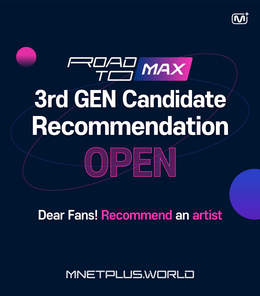 mnetplus's tweet image. [#ROAD_TO_MAX]
ROAD TO MCD 3rd GEN recommendation OPEN! Recommend your artist now! 

🚩Recommendation Criteria 
🙋All artists (all genre &amp;amp; no record of 1st place in MCD) 
🙋Released debut album 

Recommend ▶ mnetplus.world/c/roadtomax