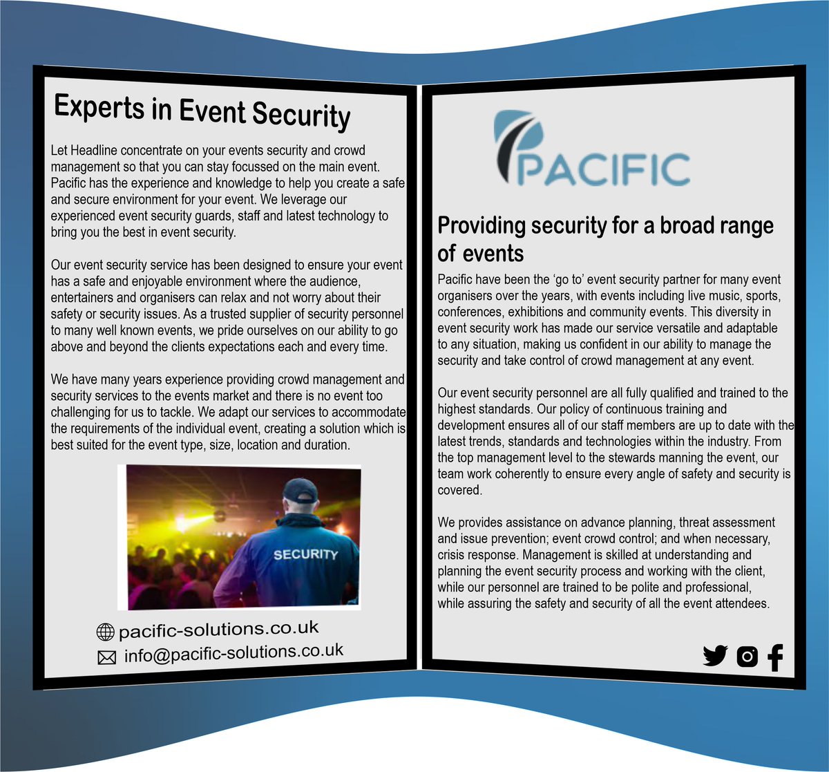 Experts in Event Security 💂‍♀️

Let Headline concentrate on your events security and crowd management so that you can stay focused on the main event.
Pacific has the experience and knowledge to help you create a safe and secure environment for your event.