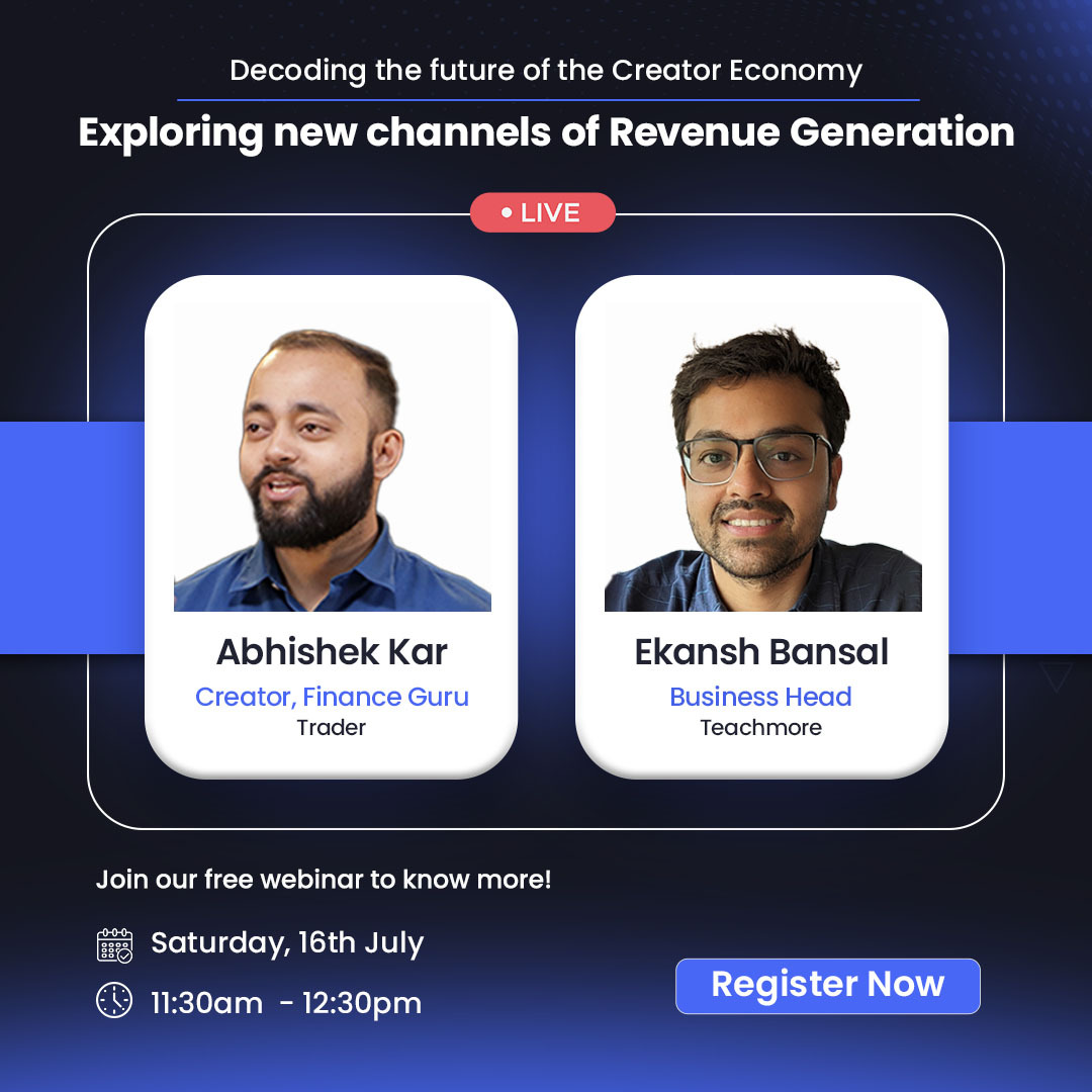 teachmorein's tweet photo. Join us on Saturday, 16th July, 2022  for an exclusive webinar that helps creators explore new and more viable channels for revenue generation. 
Featuring @abhishekkar. Register now ⬇️
https://t.co/MtK6AeYSDu https://t.co/sHfqUPA8tN