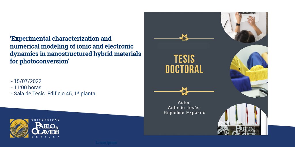 pablodeolavide's tweet photo. ➡️Defensa de la #tesisdoctoral "Experimental characterization and numerical modeling of ionic and electronic dynamics in nanostructured hybrid materials for photoconversion".
🗓️15/07, 11 h.
🗣️Autor: Antonio Jesús Riquelme Expósito.
👥Dirigen: @juanantonioanta y Gerko Oskam (UPO) https://t.co/j2zXTsmCCx