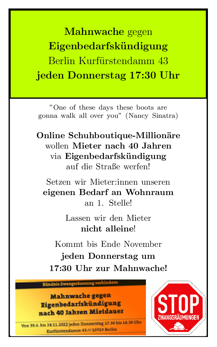 Heute Mahnwache gegen Michas #Zwangsräumung vor dem Büro von MyBudapester.com.
Wir treffen uns jeden Donnerstag um dagegen zu protestieren, das Micha nach 40 Jahren seine Wohnung verlieren soll.Ihm geht es wie vielen in #Berlin. Kommt vorbei! 17.30-19.30 Kurfürstendamm 43