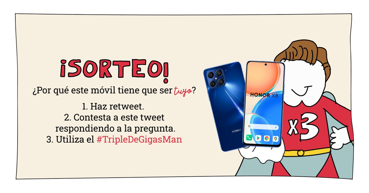 ⚠️ATENCIÓN, SORTEO⚠️ #TripleDeGigasMan es tan majo que no solo viene cargado de gigas, ¡también de un sorteazo junto a nuestros amigos de @honor_Es! Regalamos un HONOR X8 📲 
Sigue los pasos de la imagen y dinos: ¿Por qué este movilazo tiene que ser tuyo? ¡Tienes hasta el 16/7!