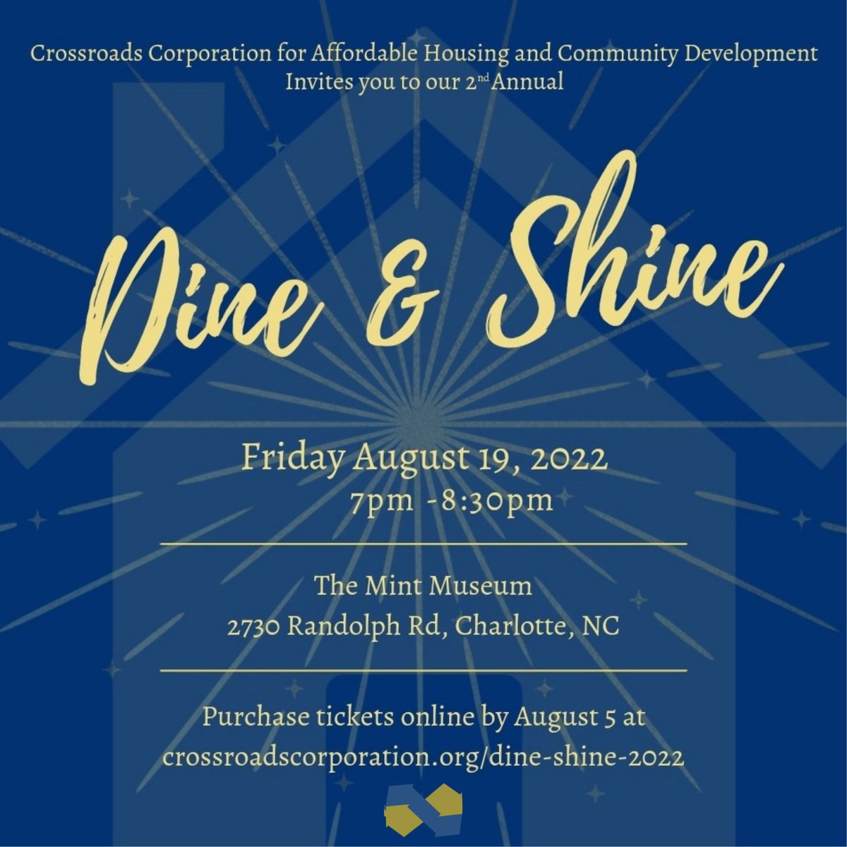 Crossroads Corporation for Affordable Housing and Community Development invites you to our 2nd Annual Dine & Shine. Purchase tickets online by August 5, 2022.