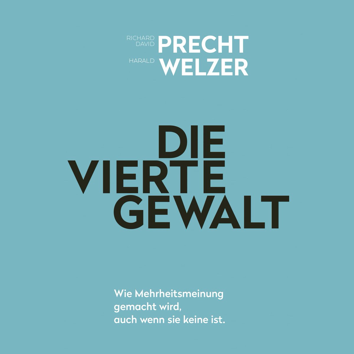 Am 28. September erscheint das Buch "Die vierte Gewalt" von Harald Welzer und <a href="/RichardPrecht/">Richard David Precht</a>.

Verlag: bit.ly/3IDZkLJ
ISBN: 978-3-10-397507-9