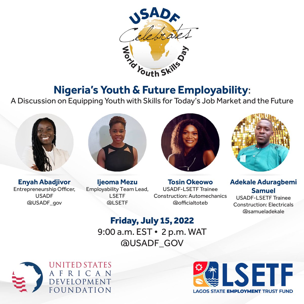 DDINigeria's tweet photo. #WorldYouthSkillsDay.
To commemorate #WYSD2022, join @USADF for an Instagram live this Friday, July 15, to learn how USADF and @LSETF are combating the skills gap in #Africa.
---
Time: 2:00 p.m. WAT (9:00 a.m. EST)
---
#USADF #ParticipatoryDevelopment #Pathways2Prosperity https://t.co/Meeh4QRRvp