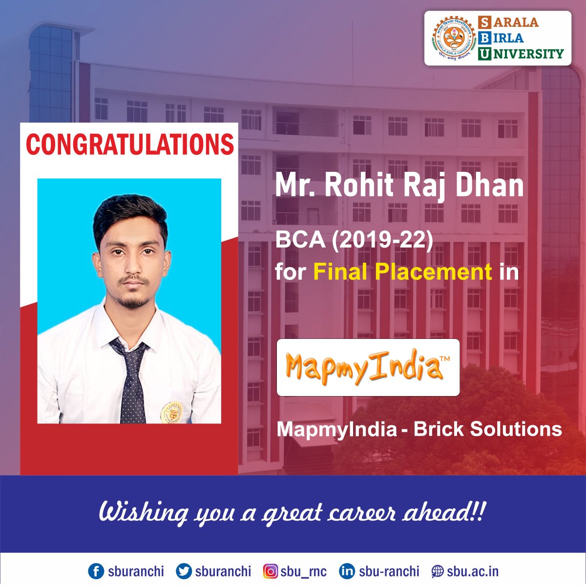 sburanchi's tweet photo. Congratulations to Mr. Rohit Raj Dhan of BCA 2019-22 Batch for his Final Placement in MapmyIndia.
#sbu #sburanchi #campusplacement #finalplacement #bcaplacement #bca #MapMyIndia https://t.co/XAJYNIkoUQ