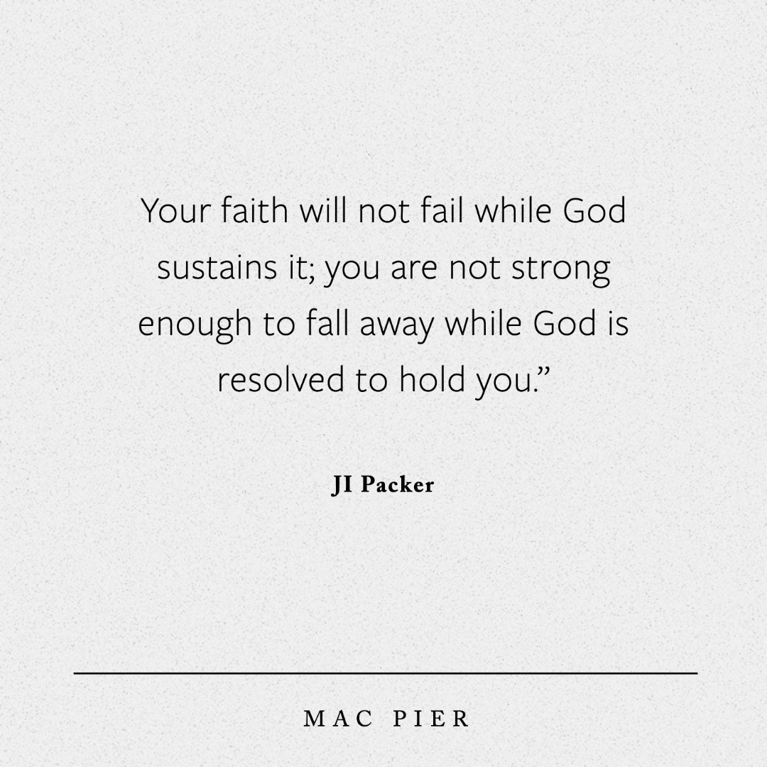 macpier's tweet photo. This word from JI Packer is such a good reminder to myself and others of where the real source of faith and strength comes from. It is unequivocally wrapped up in the sustaining power of God. https://t.co/9FpfeNIOzi