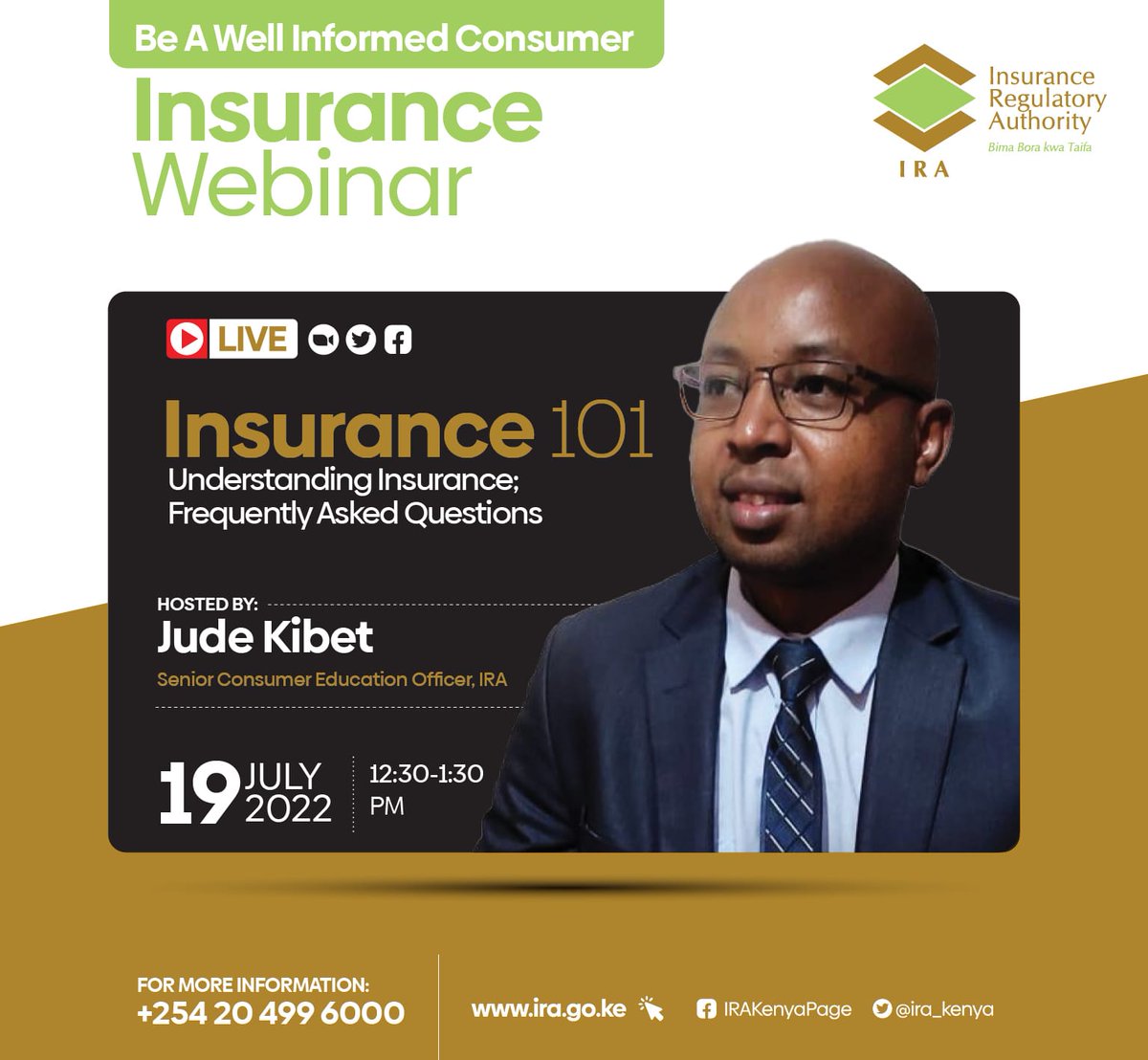 Join us virtually on 19th July 2022 from 12.30 pm to 1.30 pm for an Insurance Webinar. Our very own Jude Kibet, Senior Consumer Education Officer will take you through some of the frequently asked questions, and the dos and don'ts as far as insurance is concerned.
