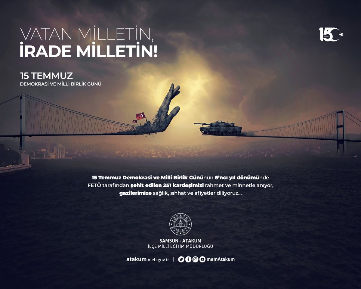 AtakumMevi's tweet photo. Vatan milletin!
İrade milletin!

#15Temmuz Demokrasi ve Milli Birlik Günü'nün 6. Yıldönümünde FETÖ tarafından Şehit edilen 251 kardeşimizi rahmet ve minnetle anıyor, gazilerimize sağlıklı ömürler diliyoruz. https://t.co/KEv6XgPJO7
