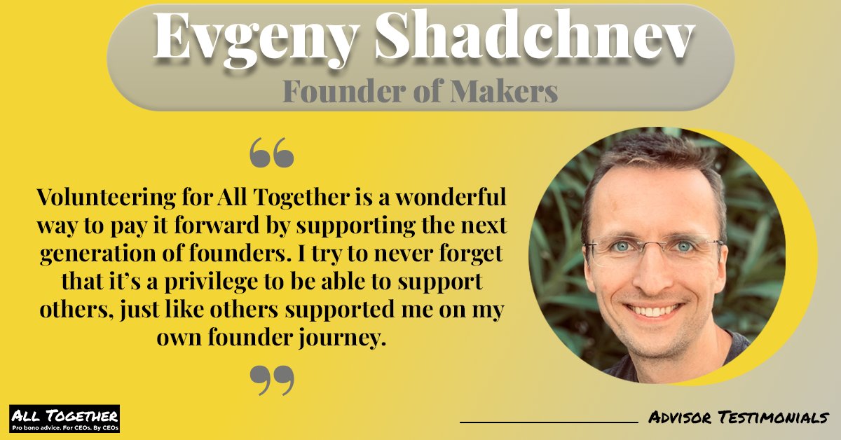 Huge thanks to the fantastic <a href="/shadchnev/">Evgeny Shadchnev</a>, founder and former CEO of <a href="/makersacademy/">Makers</a>, for Volunteering his time to All Together and all the businesses he has supported so far. 

To see our team of Volunteer Advisors or to apply visit: alltogether.company