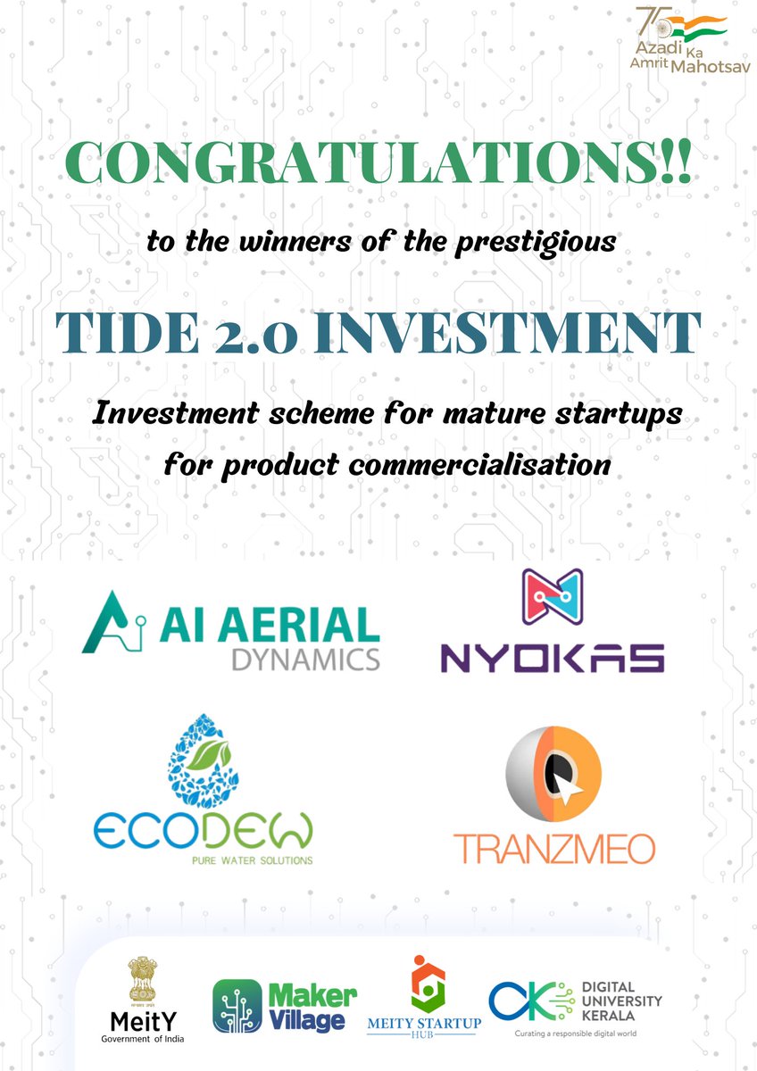 <a href="/MVKochi/">Maker Village</a> proudly presents the winners of MEITY TIDE 2.0 Investment second cohort. Welcome on board @AiAerialDynamics <a href="/Nyokas/">zoe s</a> <a href="/Tranzmeo/">Tranzmeo</a> @Ecodew

<a href="/GoI_MeitY/">Ministry of Electronics & IT</a>  @MSH_MeitY  <a href="/dukerala/">Digital University Kerala</a>