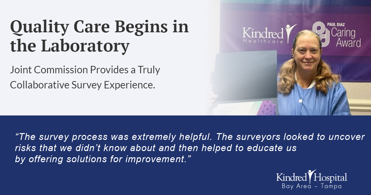 The <a href="/TJCommission/">Joint Commission</a> contacted KH Bay Area Tampa earlier this year for feedback on the accreditation process and to describe what goes into the process of achieving certification goals. An article on quality care in the lab is here: Kindrd.care/6010zsUVG