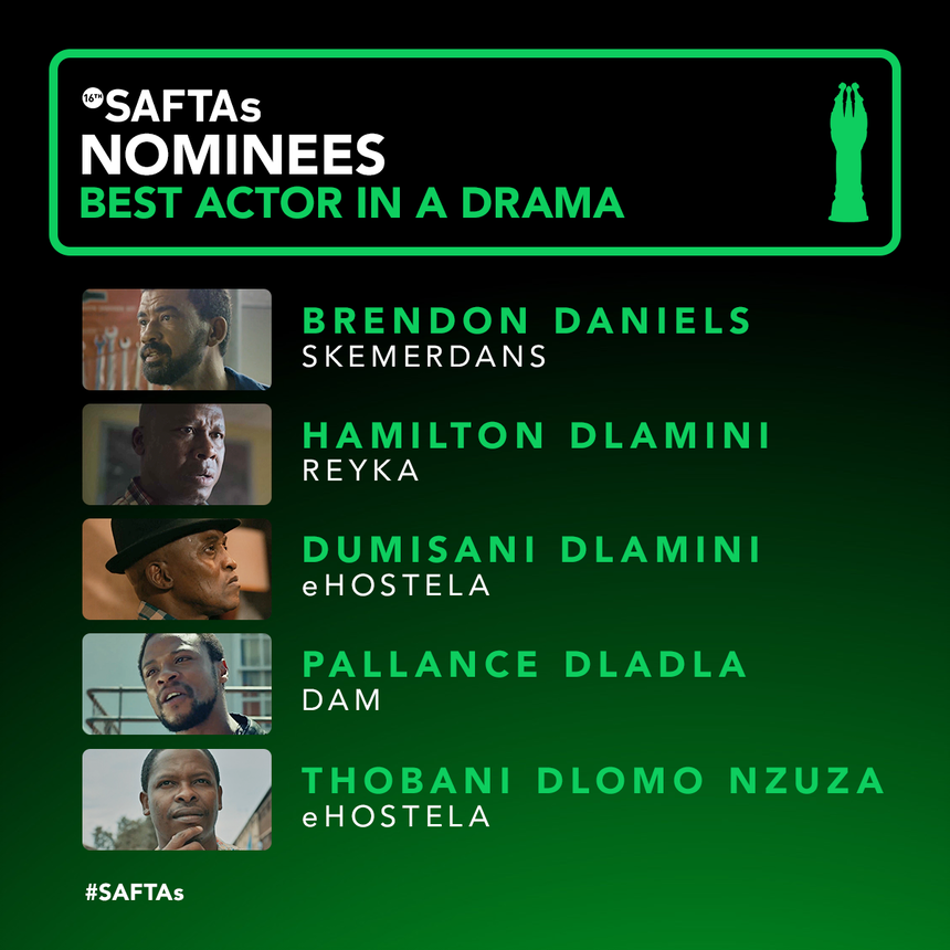 SAFTAs_1's tweet photo. Here are your nominees in the Best Actor in a TV Drama category... 

Brendon Daniels - #Skemerdans
Hamilton Dlamini - #Reyka
Dumisani Dlamini - #eHostela
@PallanceDladla - #Dam
@DlomoNzuza - #eHostela

Congratulations gents! #SAFTAs https://t.co/ABpFC6CbWj