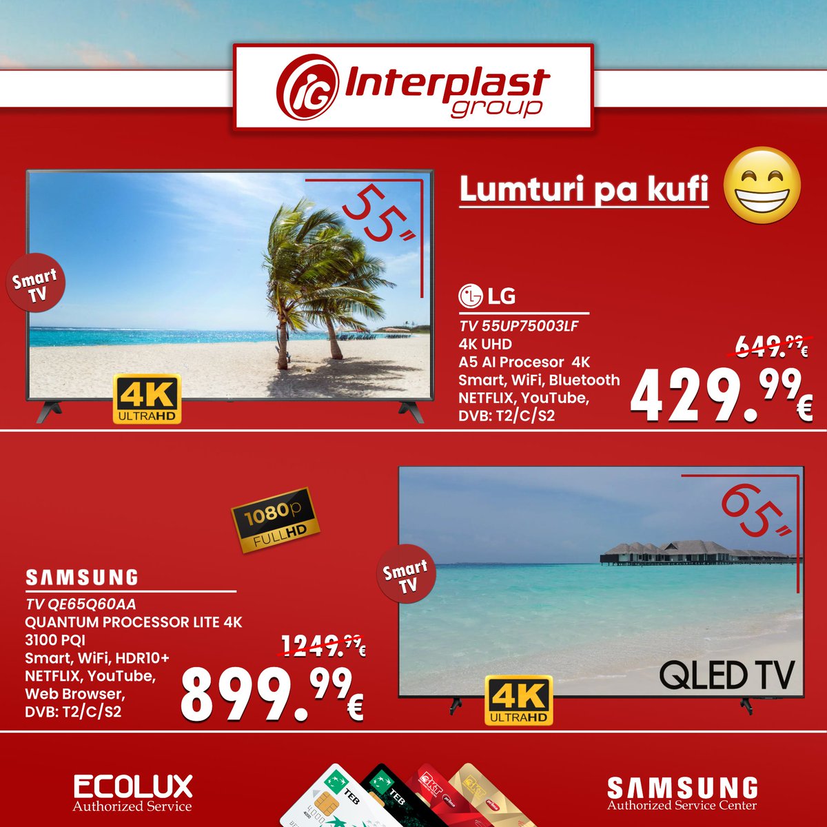 interplastGr's tweet photo. 😄Lumturi Pa Kufi😄
Përjetoni magjinë e  Smart TV në kualitetin më të lartë.
Paguani me 0% interes deri në 12 muaj!
#Prishtina #Mitrovica #Gjilani #Prizren #Vushtrri #Zbritje #FtofjaVeres https://t.co/Eg3xuzD9C5